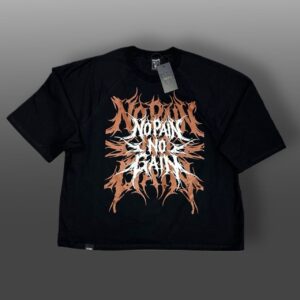 TOP OVERSIZE - "NO PAIN NO GAIN"